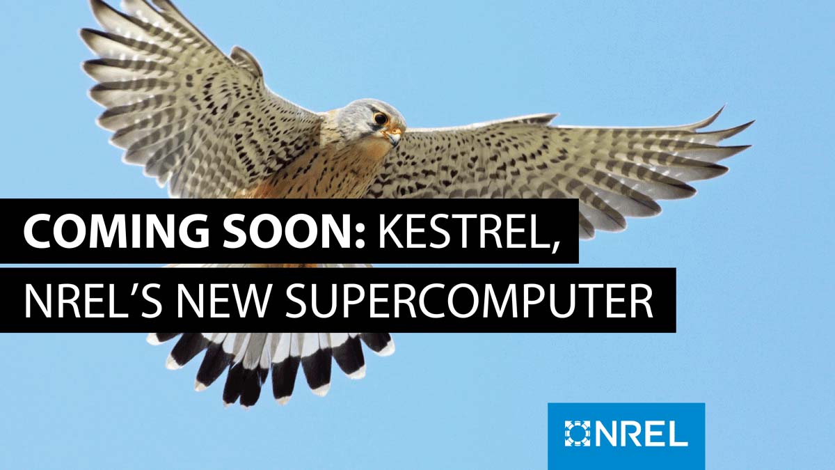 Coming Soon: Kestrel - NREL's New Supercomputer