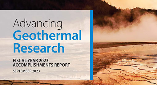 Geothermal hotspot with text overlayed: Advancing Geothermal Research Fiscal Year 2023 Accomplishments Report September 2023