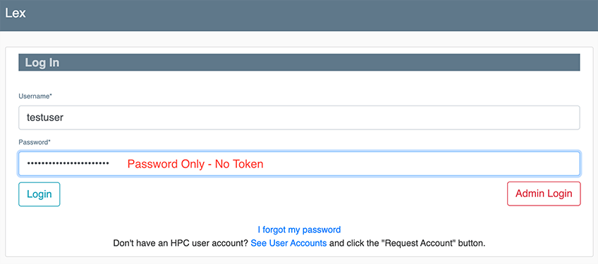Screenshot of Lex login with the following text in red: “Password Only – No Token.”