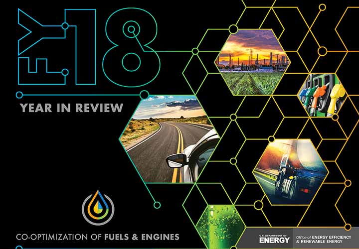 Publication cover with the following words: FY18 Year in Review, Co-Optimization of Fuels and Engines, U.S. Department of Energy, Office of Energy Efficiency and Renewable Energy