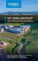 Document cover image with text Net Zero Labs Pilot: NREL Roadmap to Decarbonization and aerial photo of large buildings in background.