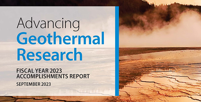 A mountain landscape with steam and an Advancing Geothermal Research Fiscal Year 2023 Accomplishments Report September 2023 text overlay.
