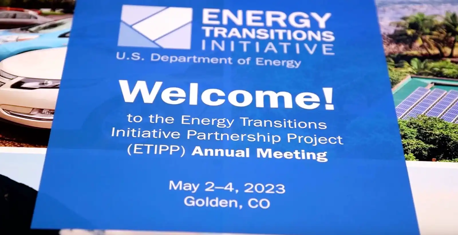 A sign that says 'Welcome! to the Energy Transitions Initiative Partnership project (ETIPP) Annual Meeting'.