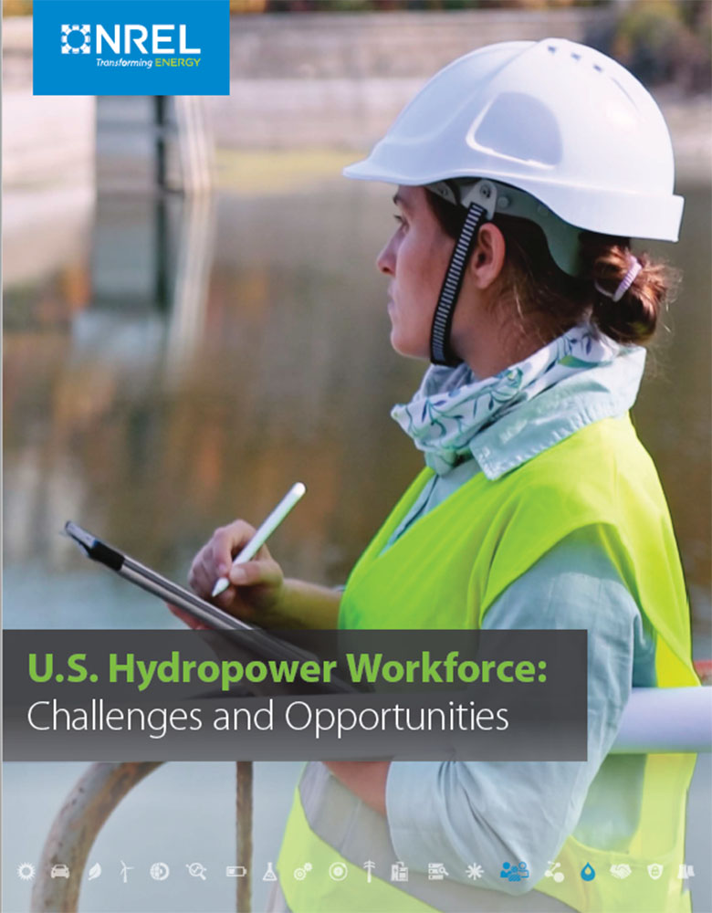A woman outside in a work vest and helmet writing on a clipboard. Overlain are the words “U.S. Hydropower Workforce: Challenges and Opportunities” and the NREL logo. 