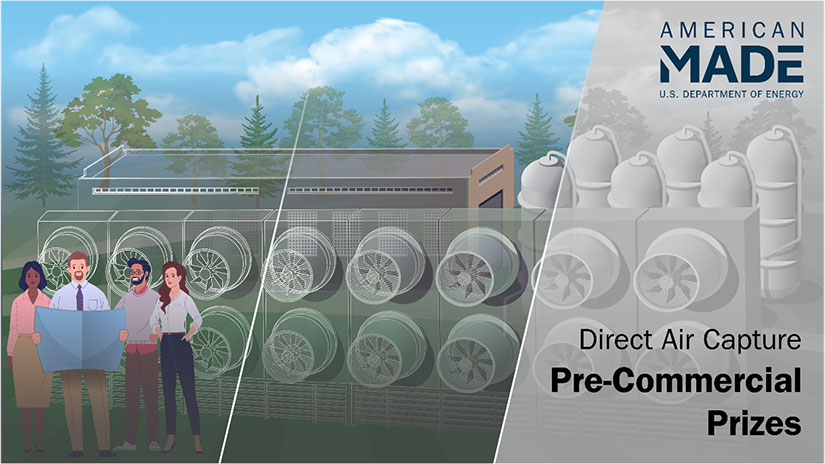 An illustration of four people looking at a blueprint with American Made U.S. Department of Energy Direct Air Capture Pre-Commercial Prizes to the right.