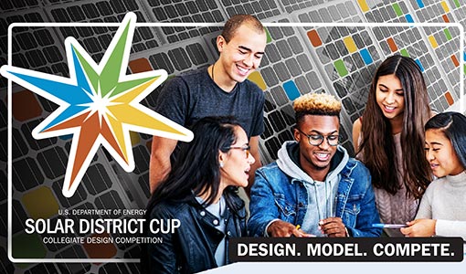 A group of students collaborates. Solar panels in the background and the Solar District Cup logo on the left with the slogan Design. Model. Compete