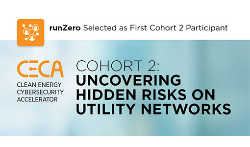 Second Clean Energy Cybersecurity Accelerator Cohort Evaluates Solutions That Uncover Hidden Risks on Utility Networks