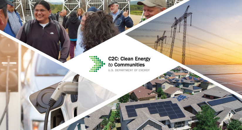 C2C Clean Energy to Communities U.S. Department of Energy logo surrounded by images of people, electric vehicle plug, power transmission lines, and rooftop solar panels.