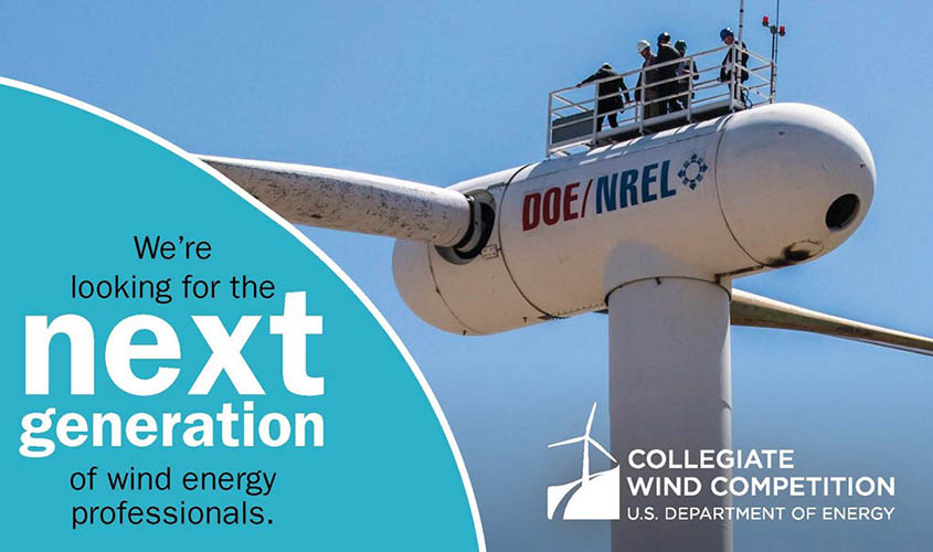 A group of people stand on top of a wind turbine nacelle labeled "DOE/NREL." Overlaid are the words, "We're looking for the next generation of wind energy professionals." The U.S. Department of Energy Collegiate Wind Competition logo is in the corner.