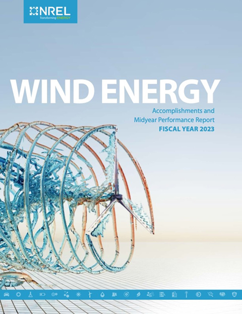 Swirling colors behind a computer model wind turbine overlain with the NREL logo and the title, "Wind Energy Accomplishments and Midyear Performance Report Fiscal Year 2023"